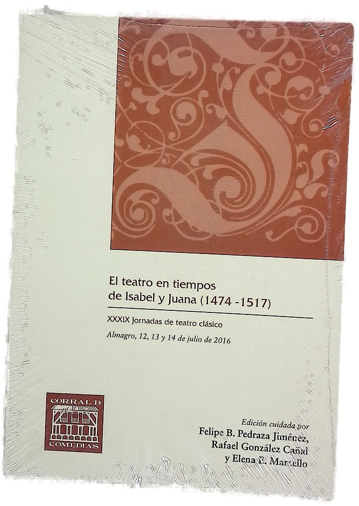 El teatro en tiempos de Isabel y Juana : (1474-1517)