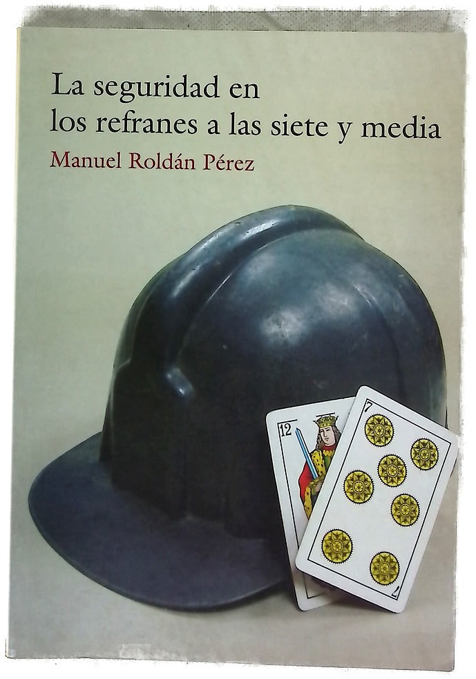 La seguridad en los refranes a las siete y media