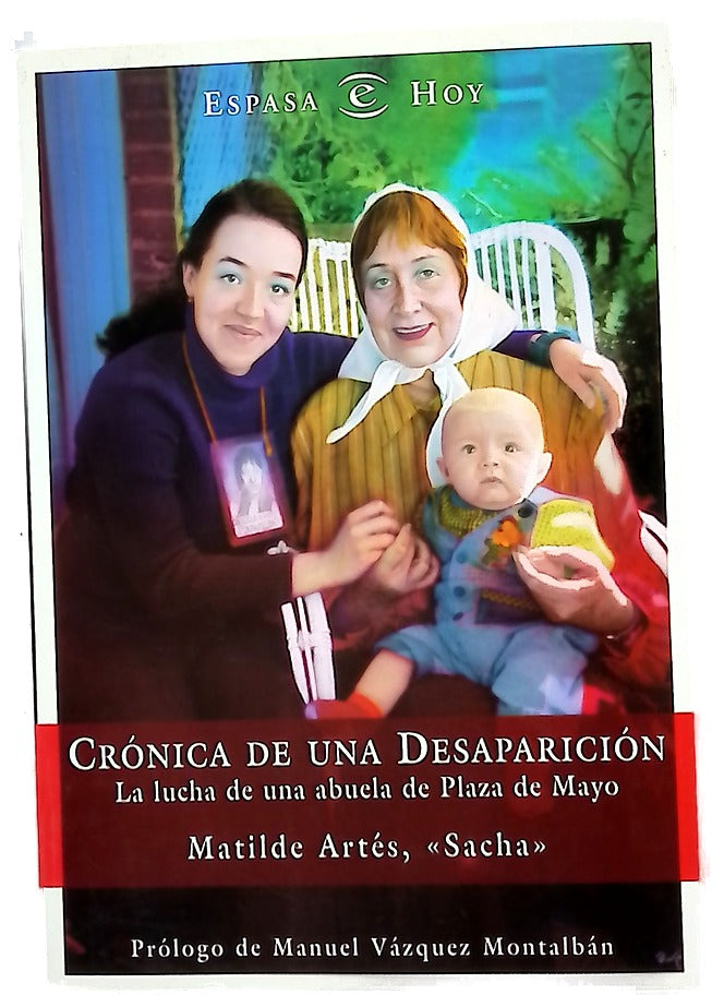 Crónica de una desaparición la lucha de una abuela de Plaza de Mayo