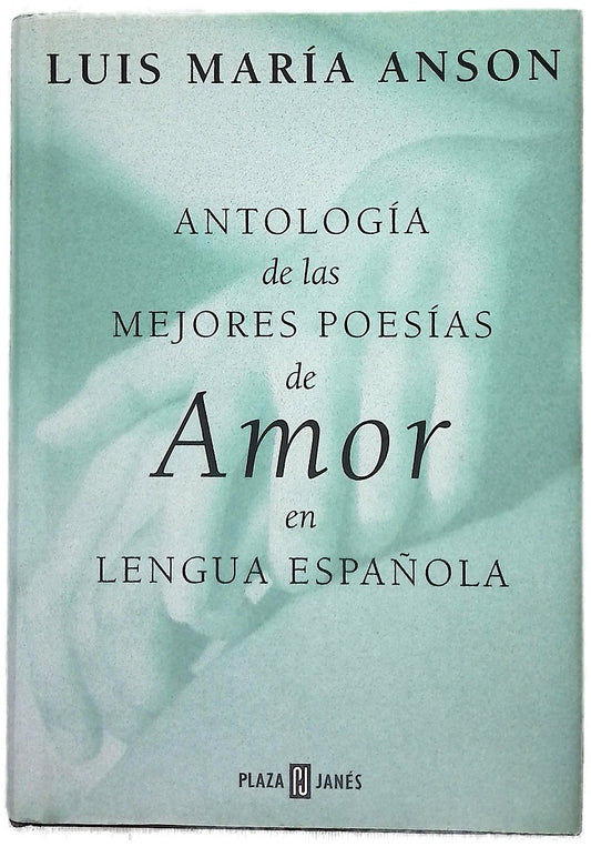 Antología de las mejores poesías de amor en lengua española