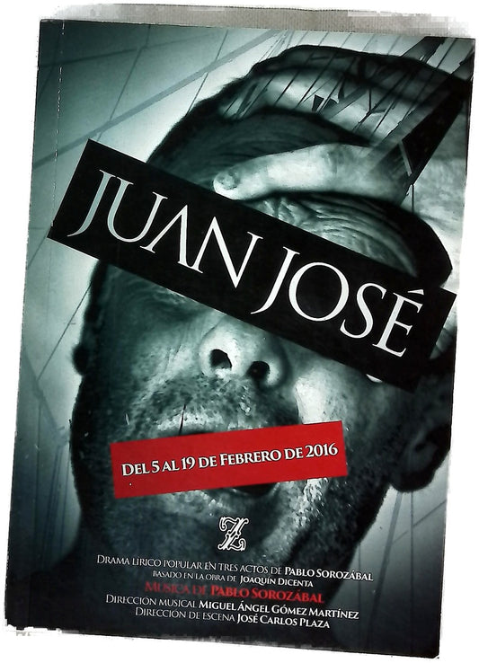 Juan José : drama lírico popular en tres actos de Pablo Sorozábal
