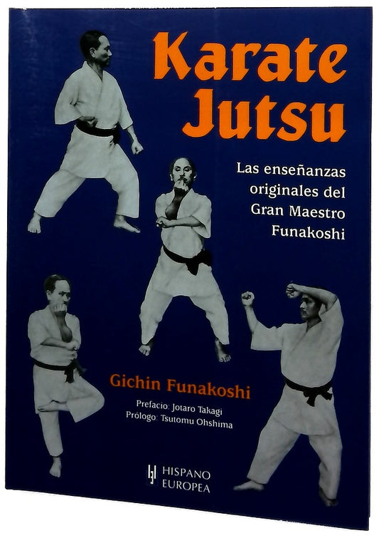 Karate jutsu las enseñanzas originales del gran maestro Funakoshi