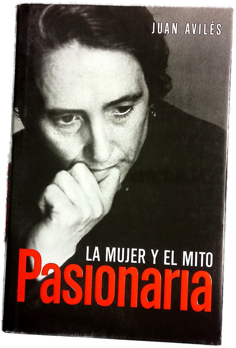 Pasionaria la mujer y el mito