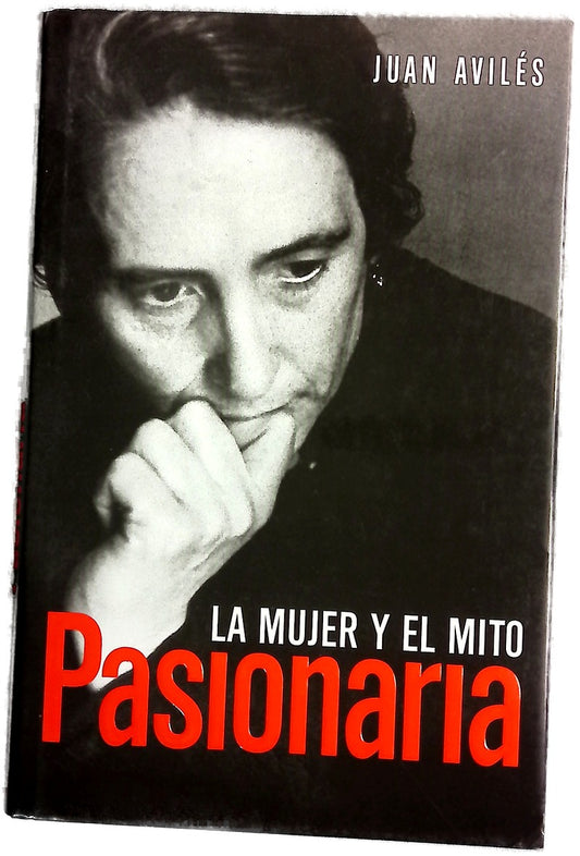 Pasionaria la mujer y el mito