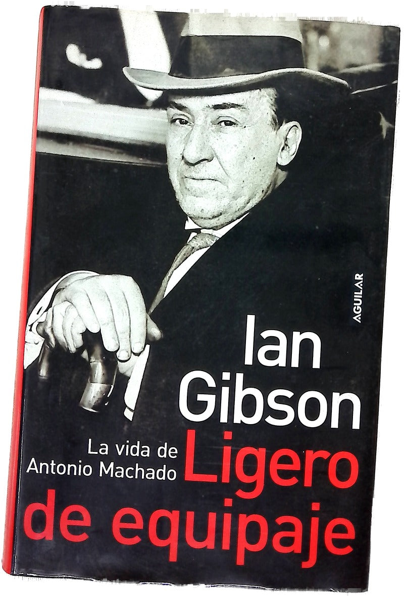 Ligero de equipaje la vida de Antonio Machado