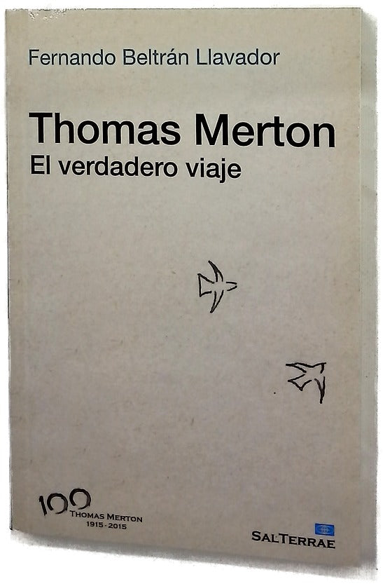 Thomas Merton : el verdadero viaje