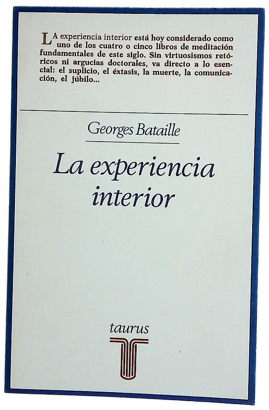 La experiencia interior seguido de Método de meditación y de Post-Scriptum 1953