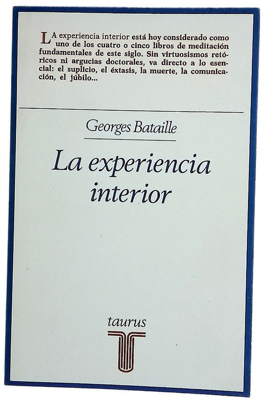 La experiencia interior seguido de Método de meditación y de Post-Scriptum 1953