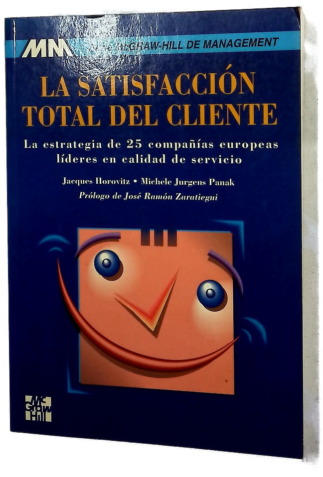 La satisfacción total del cliente la estrategia de 25 compañías europeas líderes en calidad de servicio