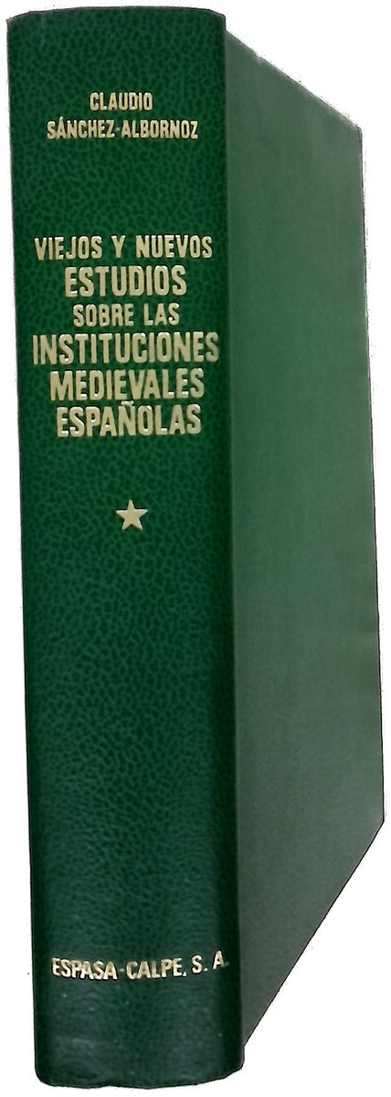 Viejos y nuevos estudios sobre las instituciones medievales españolas, tomo I: Instituciones sociales