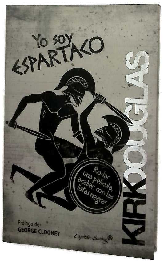 Yo soy Espartaco : rodar una película, acabar con las listas negras