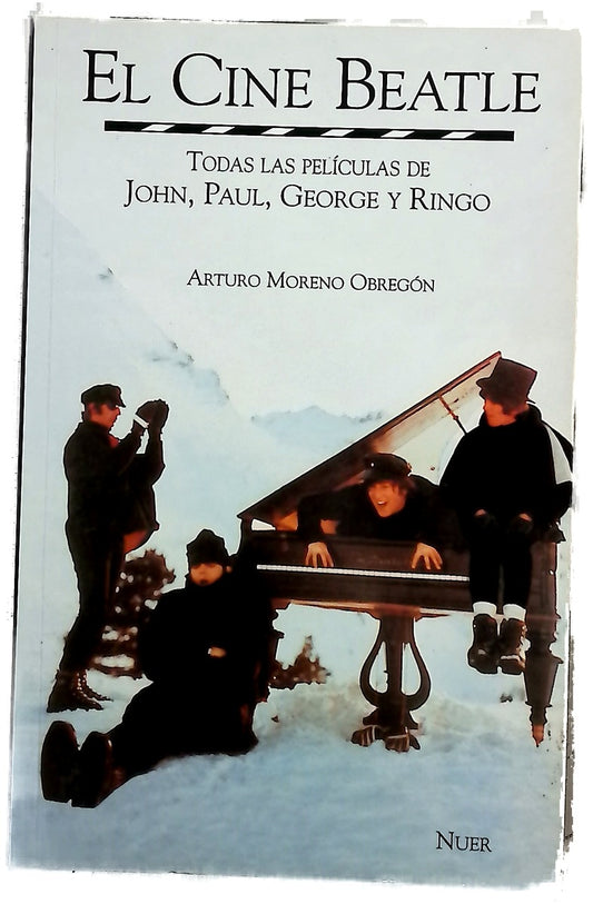 El cine Beatle todas las películas de John, Paul, George y Ringo