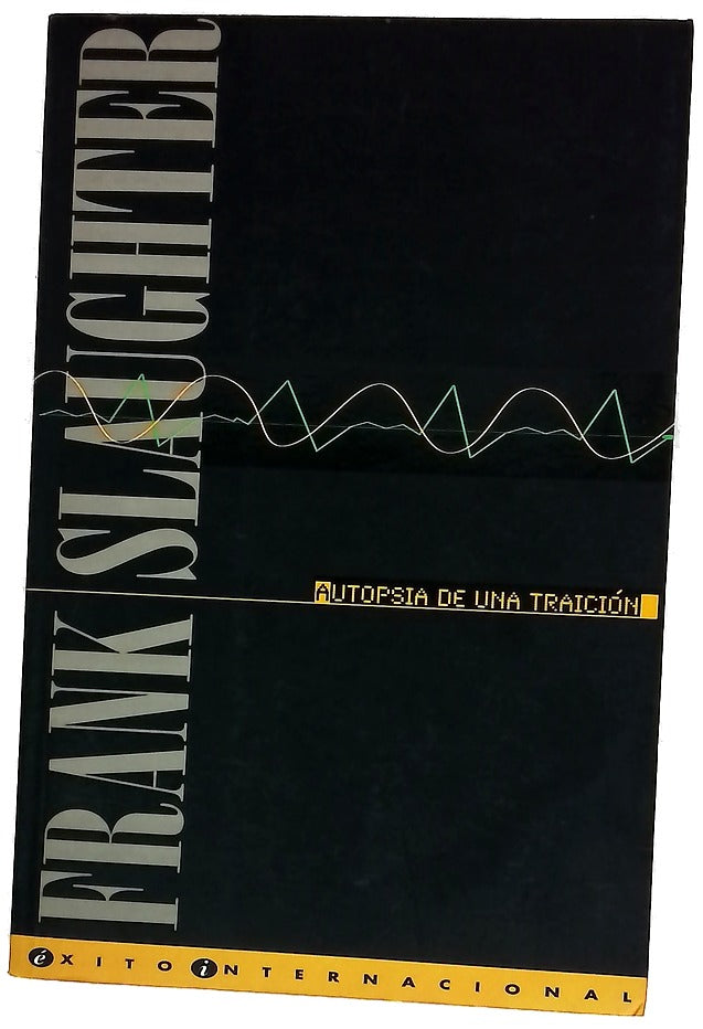Autopsia de una traición