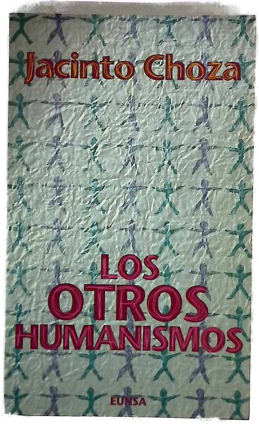 Los otros humanismos