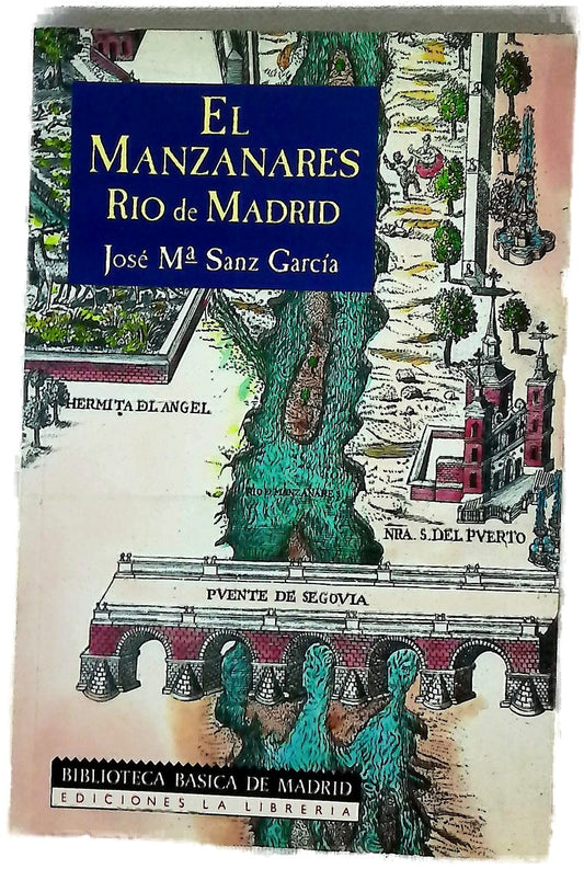 El Manzanares, río de Madrid