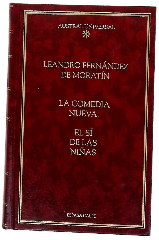 La comedia nueva ; El sí de las niñas