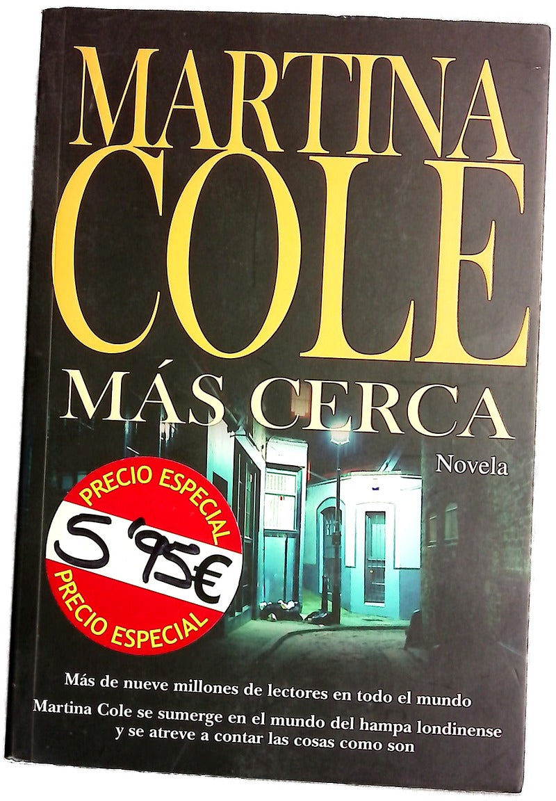Más cerca