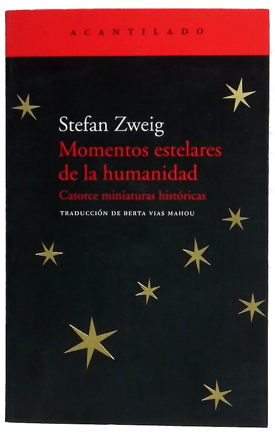 Momentos estelares de la humanidad : catorce miniaturas históricas