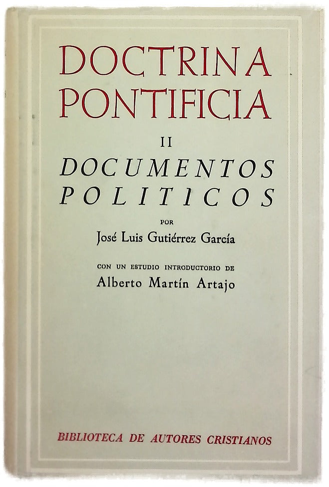 Doctrina pontificia, tomo II: Documento Políticos