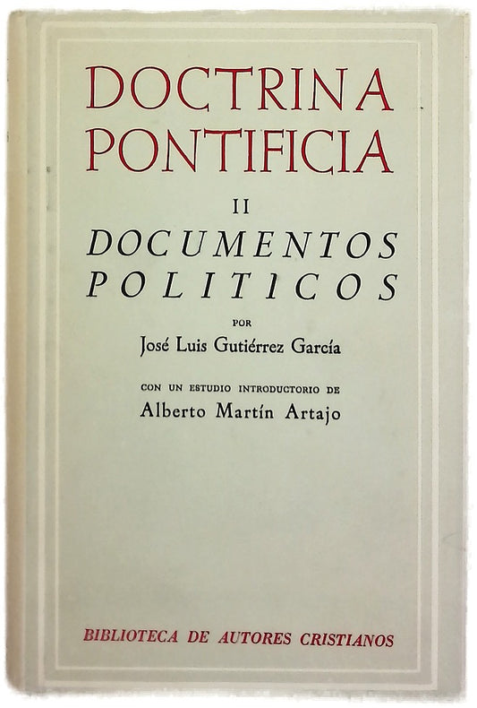 Doctrina pontificia, tomo II: Documento Políticos
