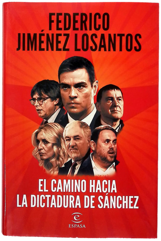 El camino hacia la dictadura de Sánchez