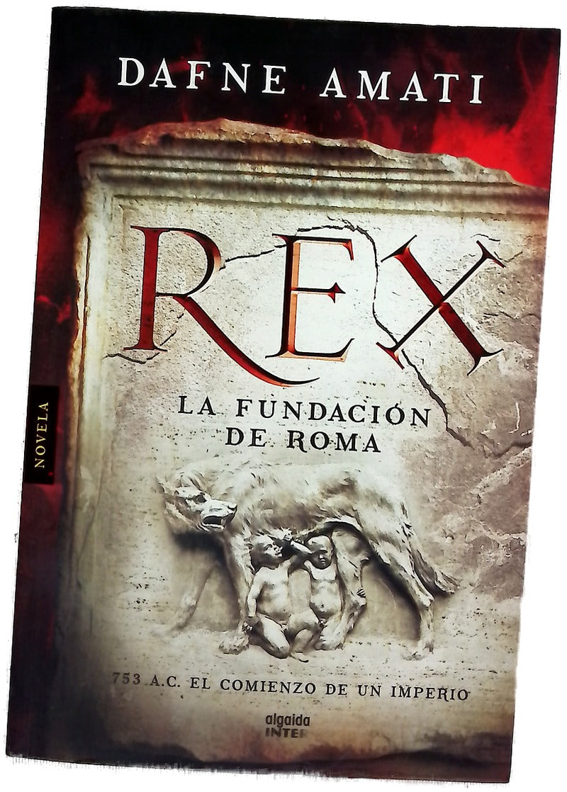 Rex : la fundación de Roma