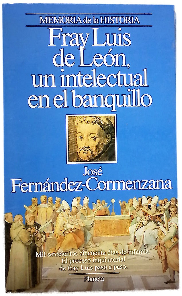 Fray Luis de León, un intelectual en el banquillo