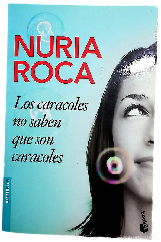 Los caracoles no saben que son caracoles