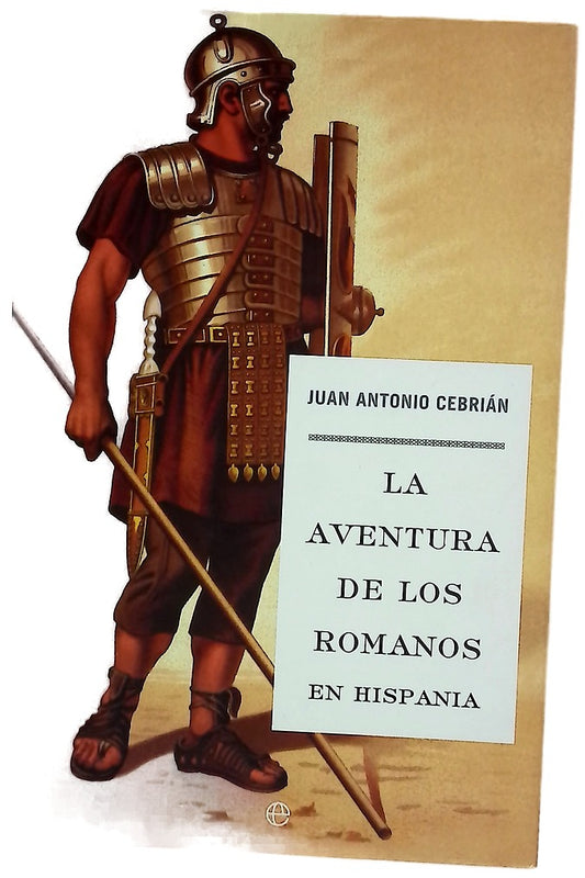 La aventura de los romanos en Hispania