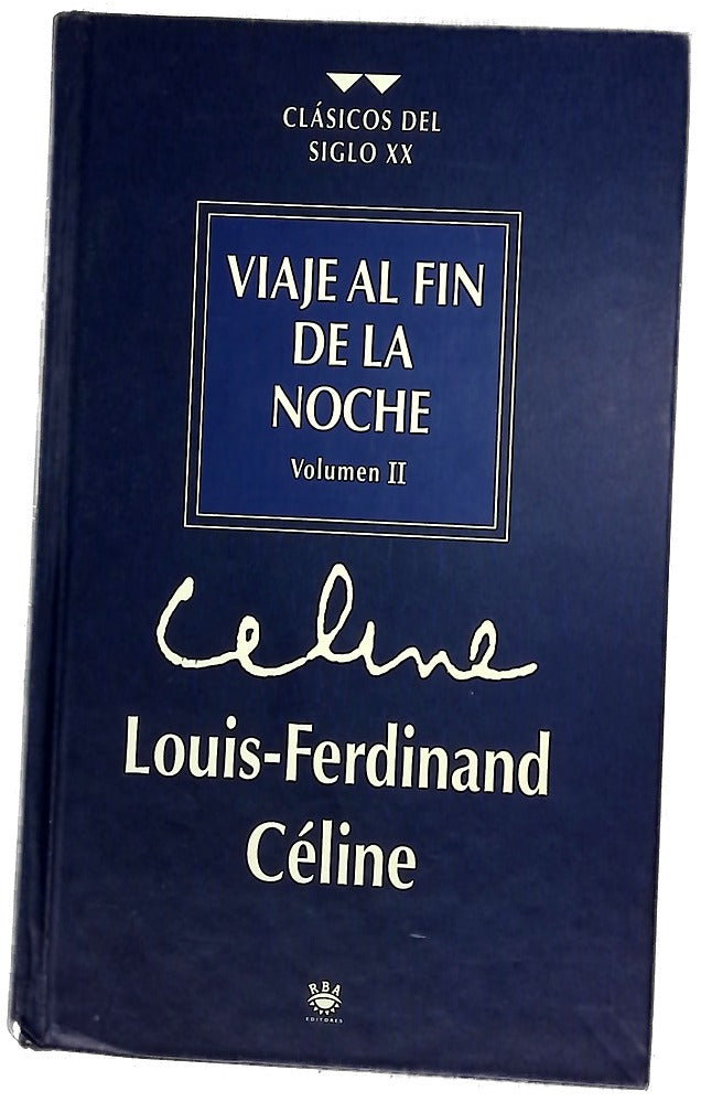 Viaje al fin de la noche Vol II 