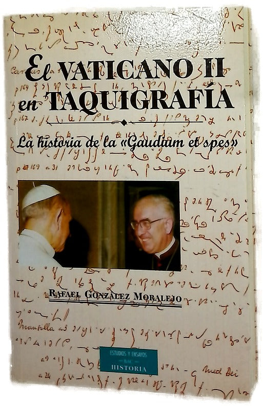 El Vaticano II en taquigrafía la historia de la "Gaudium et spes"