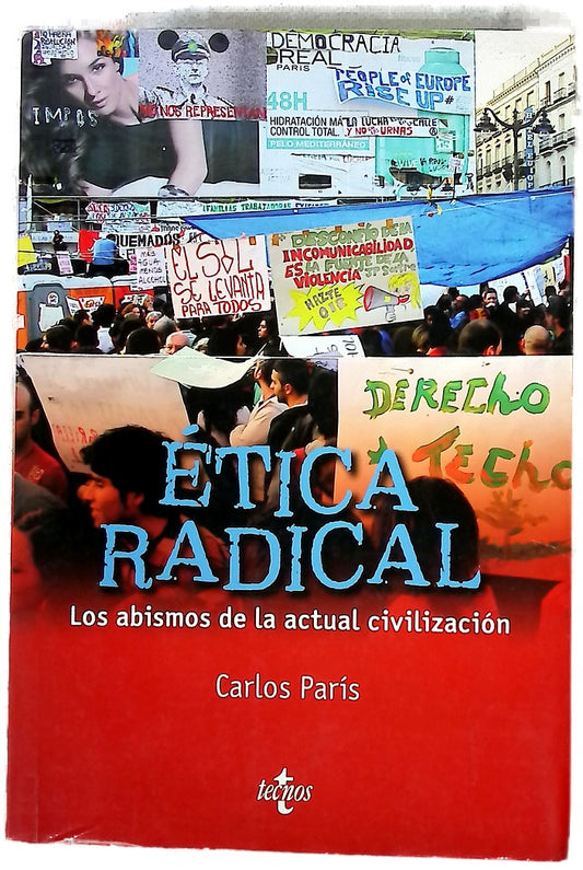 Ética radical : los abismos de la actual civilización