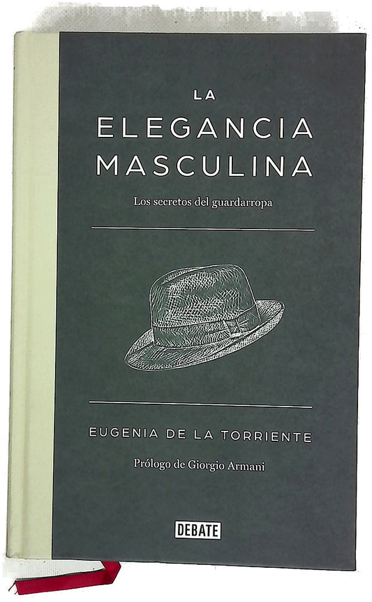 La elegancia masculina : los secretos del guardarropa