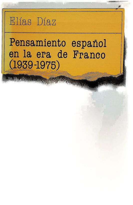 Pensamiento español en la era de Franco (1939-1975)