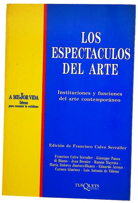 Los espectáculos del arte instituciones y funciones del arte contemporáneo