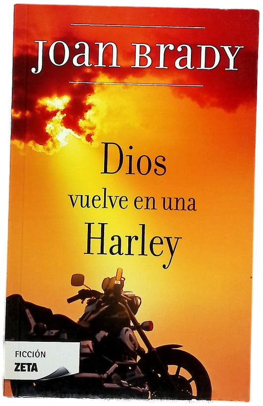Dios vuelve en una Harley
