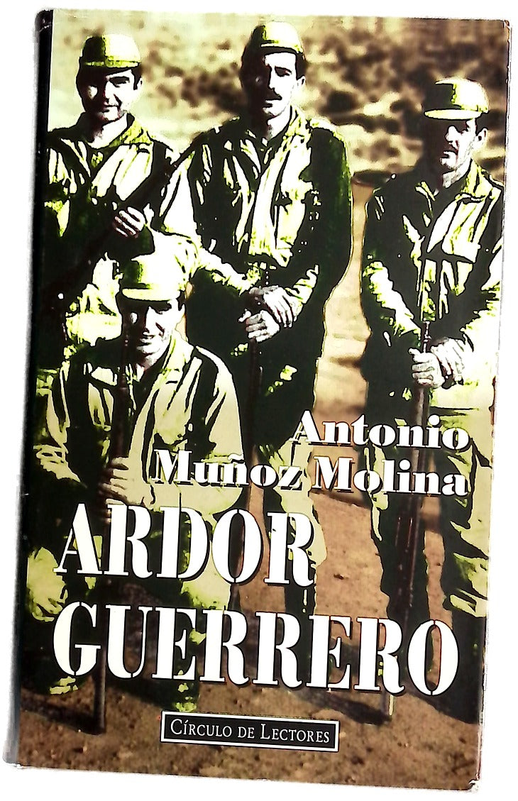 Ardor guerrero una memoria militar