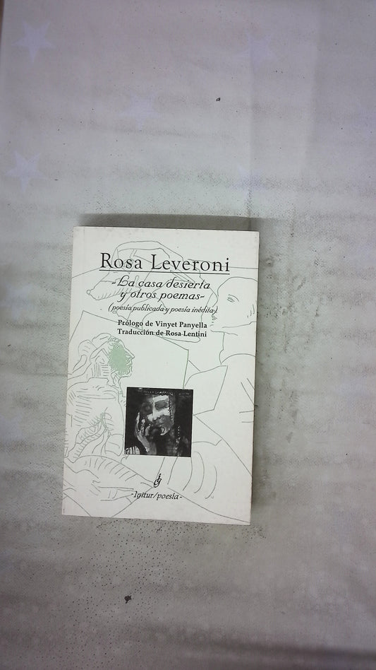 La casa desierta y otros poemas