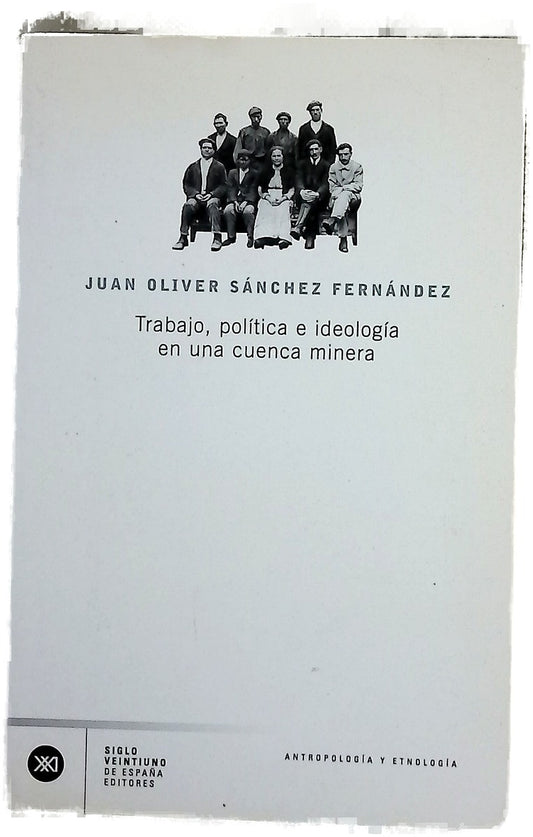 Trabajo, política e ideología en una cuenca minera
