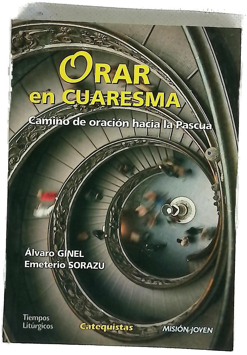 Orar en cuaresma camino de oración hacia la Pascua