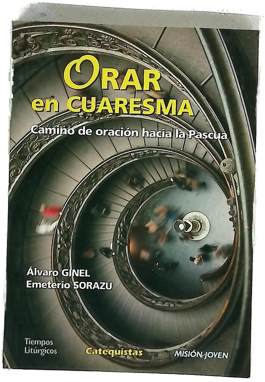 Orar en cuaresma camino de oración hacia la Pascua