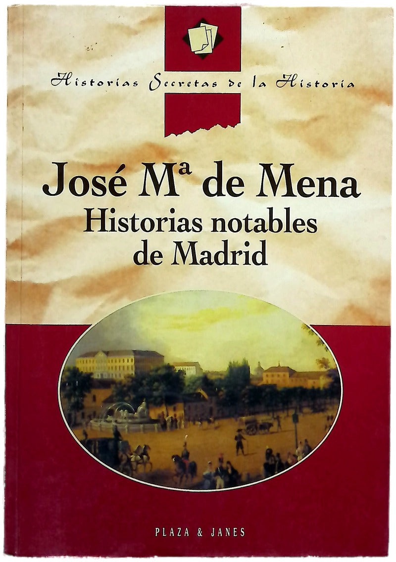 Historias notables de Madrid