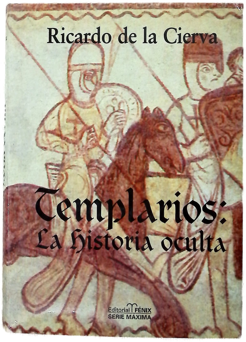 Templarios, la historia oculta las cuatro dimensiones del Temple