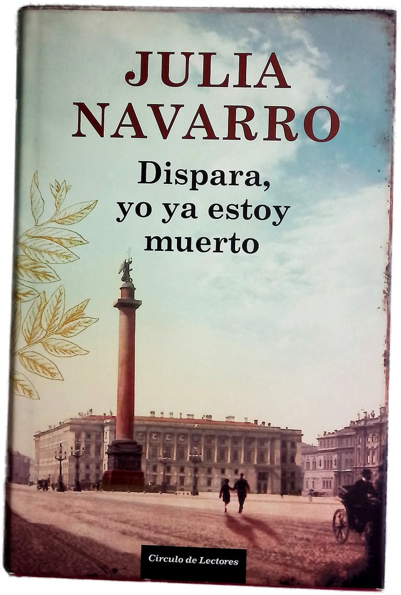 Dispara, yo ya estoy muerto