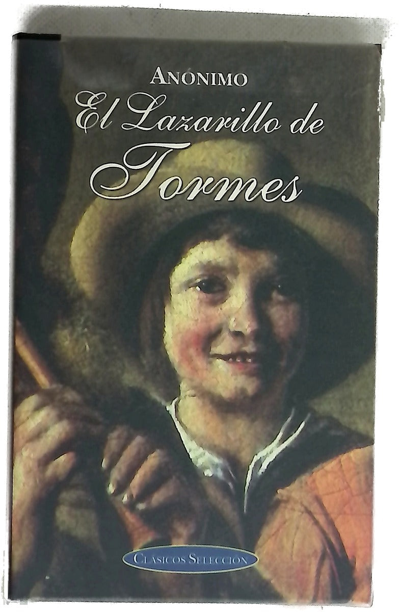 La vida de Lazarillo de Tormes y de sus fortunas y adversidades