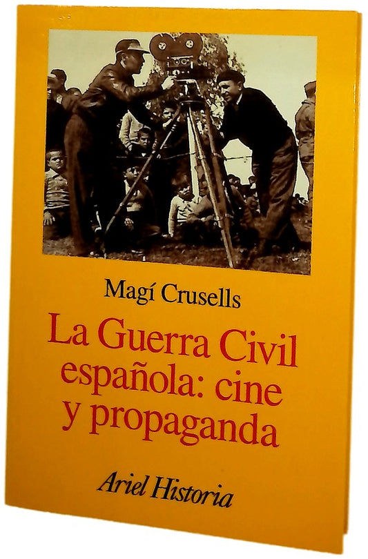 La Guerra Civil española: cine y propaganda