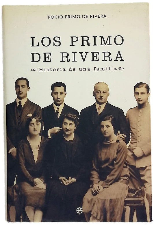 Los Primo de Rivera historia de una familia