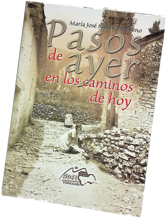 Pasos de ayer en los caminos de hoy