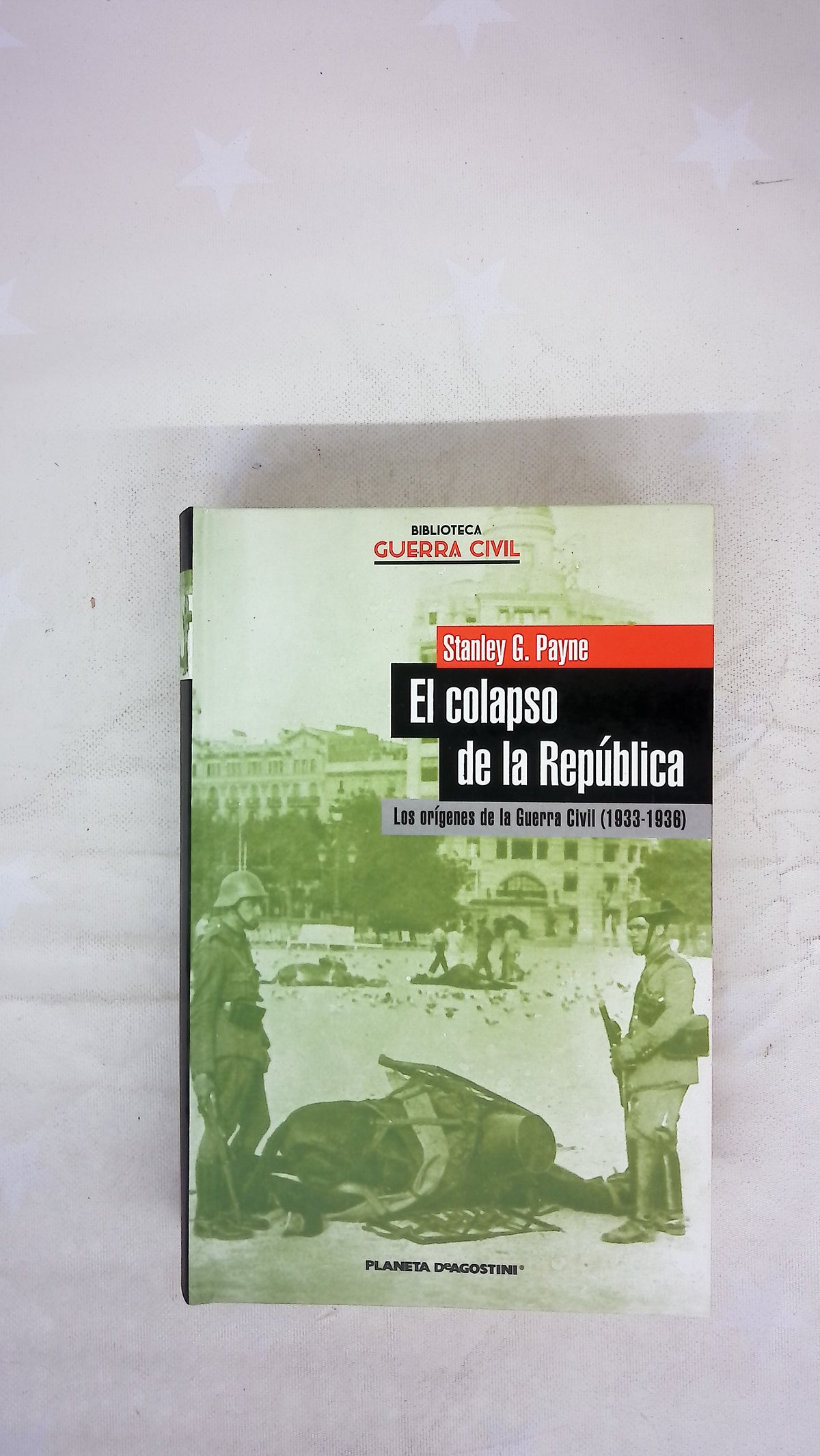 El colapso de la República los orígenes de la Guerra Civil (1933-1936)