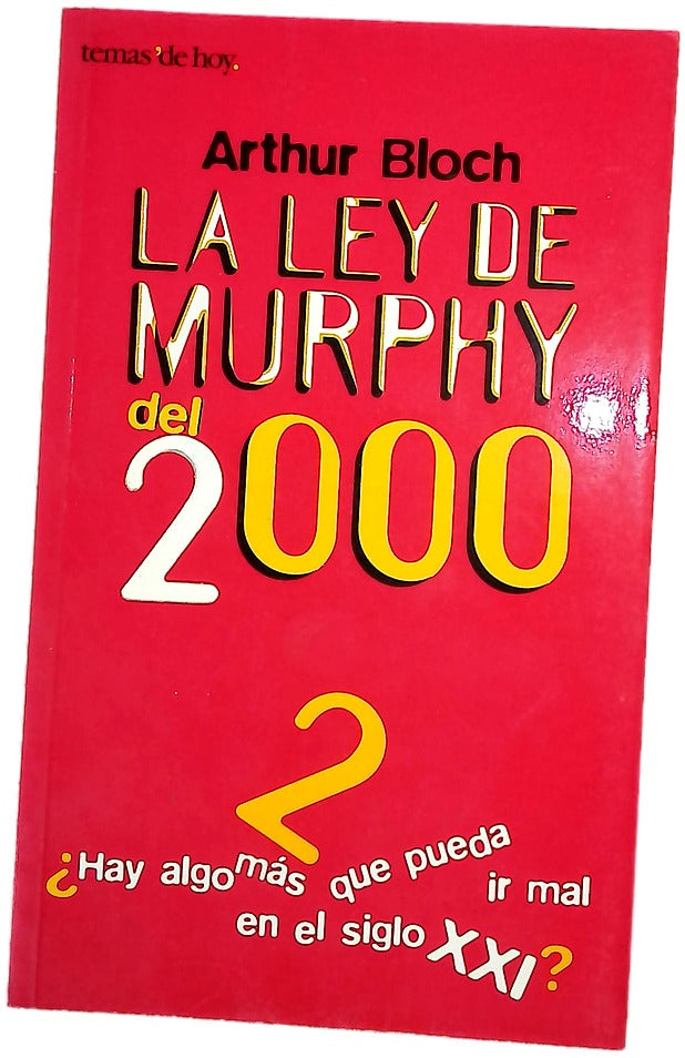 La ley de Murphy del 2000 ¿hay algo más que pueda ir mal en el siglo XXI?